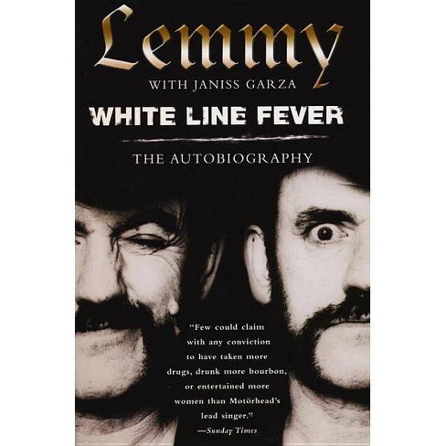 White Line Fever The Autobiography By Lemmy Kilmister Paperback Target