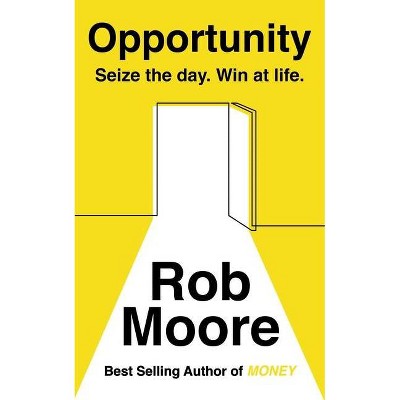 Opportunity - by  Rob Moore (Paperback)