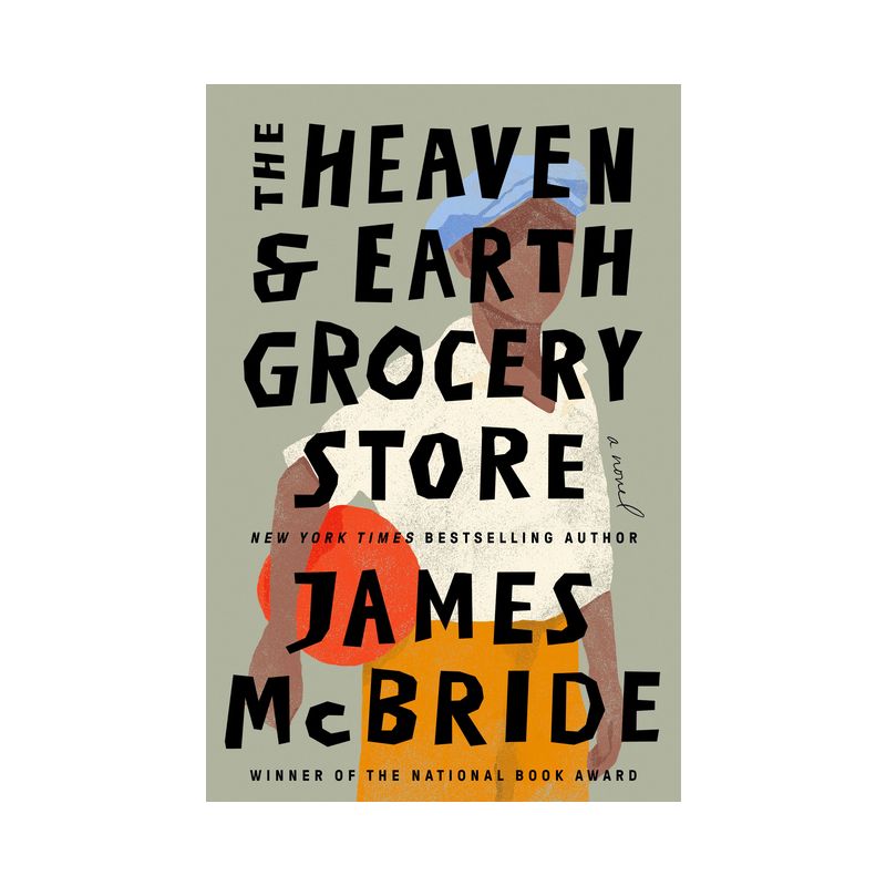 The Heaven &#38; Earth Grocery Store - by  James McBride (Hardcover), 1 of 4