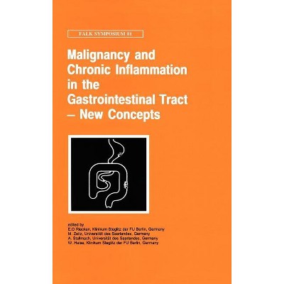 Malignancy and Chronic Inflammation in the Gastrointestinal Tract - New Concepts - (Falk Symposium) (Hardcover)
