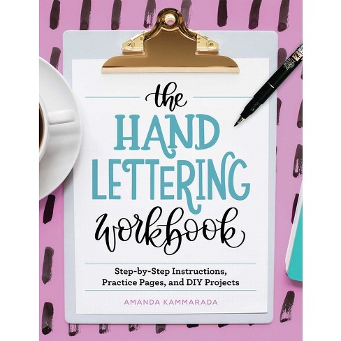 Hand Lettering for Relaxation: An Inspirational Workbook for