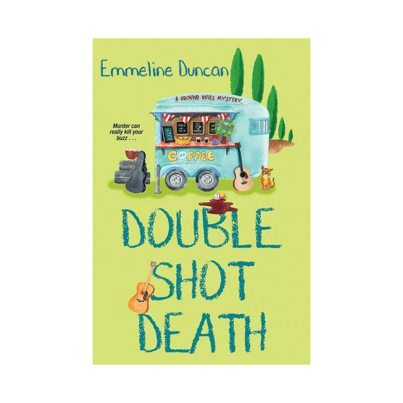 Double Shot Death - (A Ground Rules Mystery) by  Emmeline Duncan (Paperback), 1 of 2