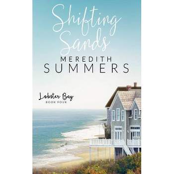 Shifting Sands - by  Meredith Summers (Paperback)
