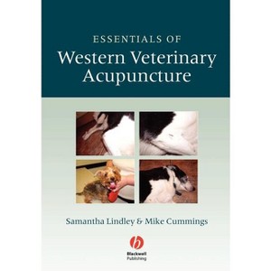 Essentials Western Vet Acupuncture - by  Samantha Lindley & Mike Cummings (Paperback) - 1 of 1