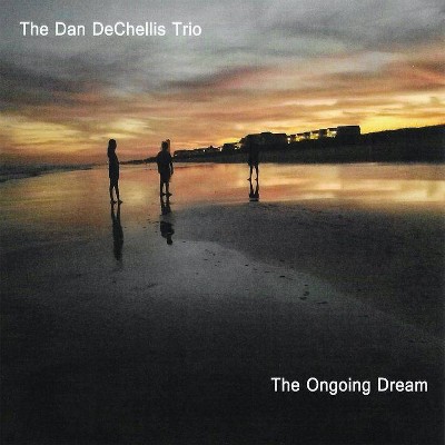 The Dan Dechellis Tr - The Ongoing Dream (CD)