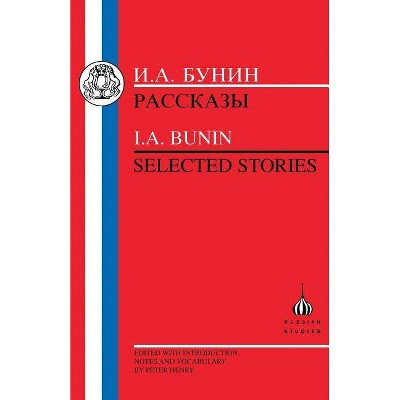 Bunin - (Russian Texts) by  Ivan Alexeievich Bunin & I A Bunin (Paperback)