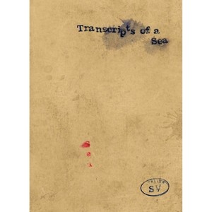 Transcripts of a Sea - by  Stephan Vanfleteren (Hardcover) - 1 of 1