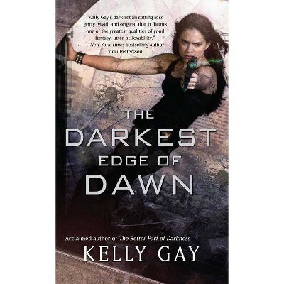 Darkest Edge of Dawn - by  Kelly Gay (Paperback)