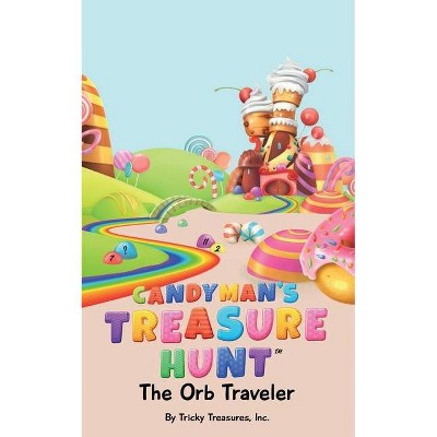 The Candyman's Treasure Hunt - by  Tricky Treasures Inc (Paperback)