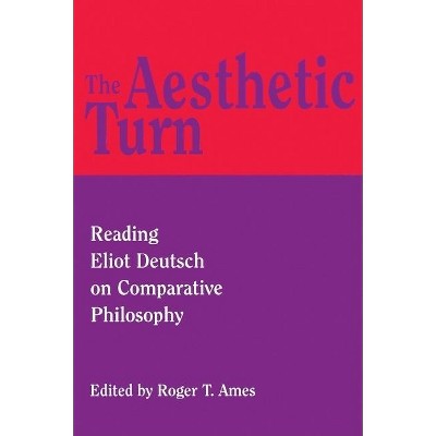 The Aesthetic Turn - by  Roger T Ames (Hardcover)