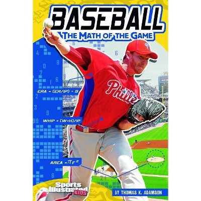 Baseball - (Sports Illustrated Kids: Sports Math) by  Thomas K Adamson (Paperback)