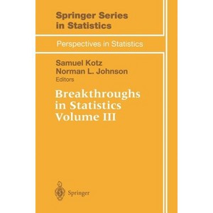 Breakthroughs in Statistics - by  Samuel Kotz & Norman L Johnson (Paperback) - 1 of 1