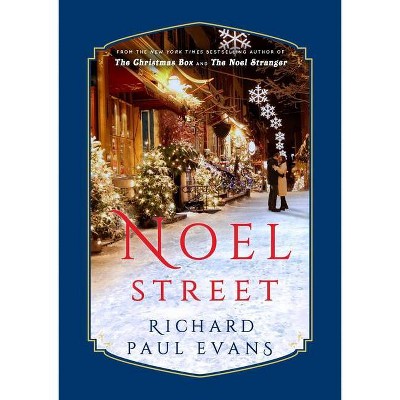 Noel Street - (Noel Collection) by  Richard Paul Evans (Hardcover)