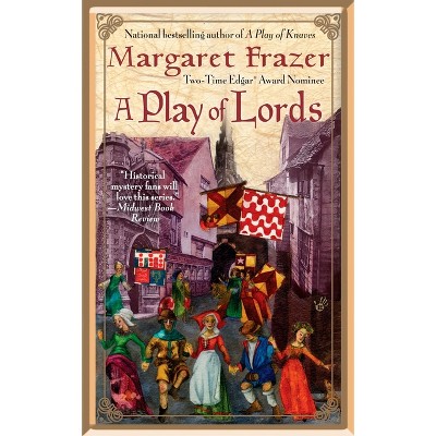 A Play of Lords - (Joliffe Mystery) by  Margaret Frazer (Paperback)