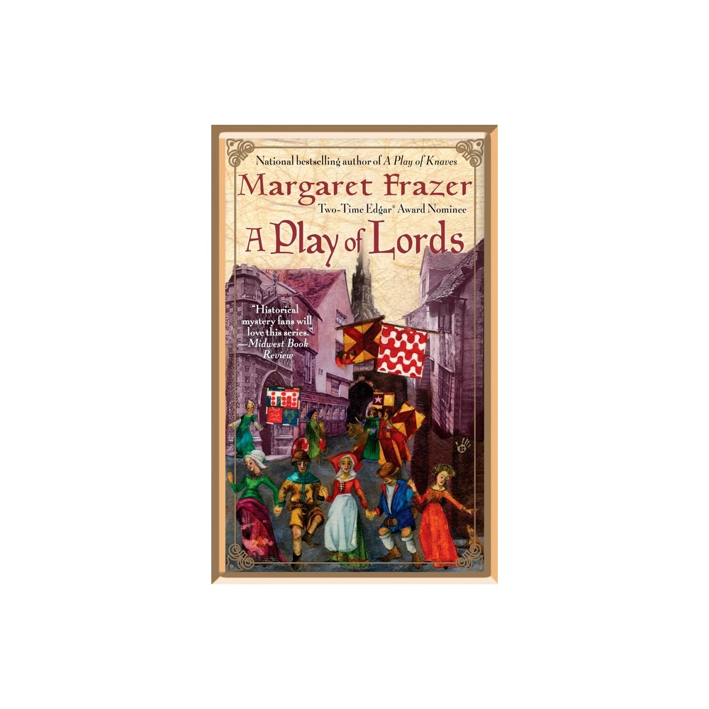 A Play of Lords - (Joliffe Mystery) by Margaret Frazer (Paperback)