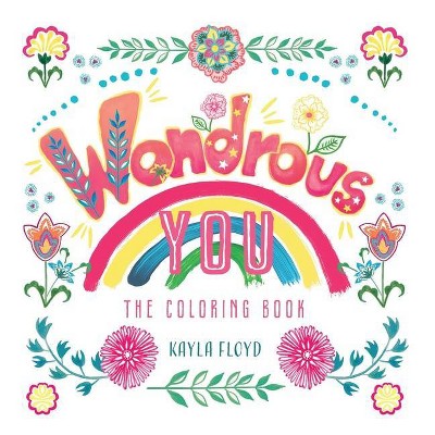 Wondrous You - by  Kayla Floyd (Paperback)