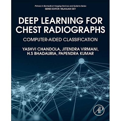 Deep Learning for Chest Radiographs - (Primers in Biomedical Imaging Devices and Systems) (Paperback)
