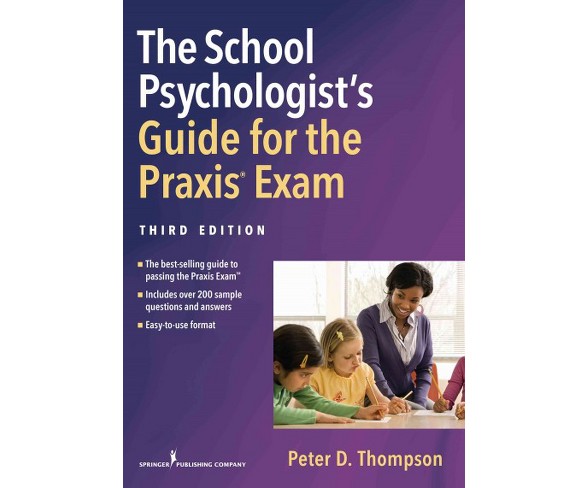 School Psychologist's Guide for the Praxis Exam (Paperback) (Ph.d. Peter D. Thompson)