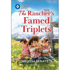 The Rancher's Famed Triplets - (Dawson Family Ranch) by  Melissa Senate (Paperback) - 1 of 1