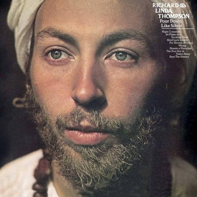 Richard & Linda Thompson - Pour Down Like Silver (LP) (Vinyl)