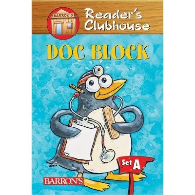 Doc Block - (Reader's Clubhouse Level 1 Reader) by  David F Marx (Paperback)