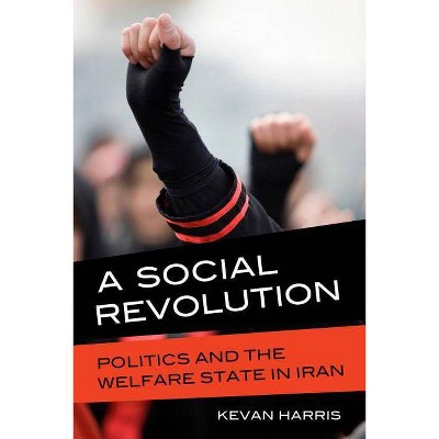 A Social Revolution - by  Kevan Harris (Paperback)