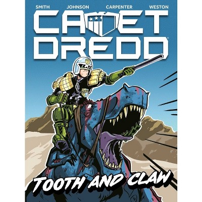 Cadet Dredd: Tooth and Claw - (Paperback)