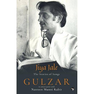 Jiya Jale - by  Gulzar (Paperback)