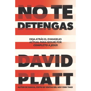 No Te Detengas - by  David Platt (Paperback) - 1 of 1