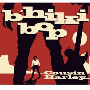 Cousin Harley - B'hiki Bop (CD) - 1 of 1