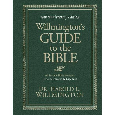 Willmington's Guide to the Bible - 30th Edition by  Harold L Willmington (Hardcover)