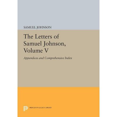 The Letters of Samuel Johnson, Volume V - (Princeton Legacy Library) (Paperback)