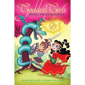 Medea the Enchantress - (Goddess Girls) by  Joan Holub & Suzanne Williams (Hardcover) - 1 of 1