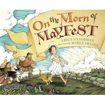 On the Morn of Mayfest - by  Erica Silverman (Paperback)