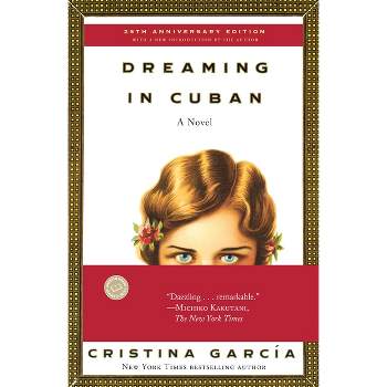 Dreaming in Cuban - by  Cristina García (Paperback)