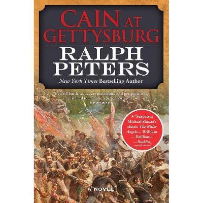 Cain at Gettysburg - (Battle Hymn Cycle) by  Ralph Peters (Paperback)