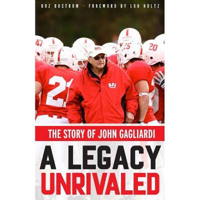 A Legacy Unrivaled - by  Boz Bostrom (Paperback)