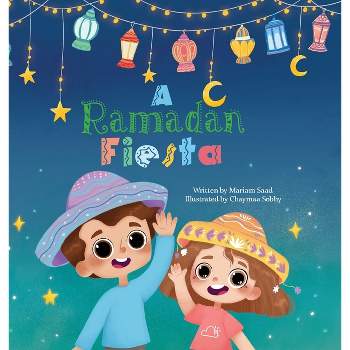 A Ramadan Fiesta - (Trilingual Sofia) by  Mariam Saad (Hardcover)
