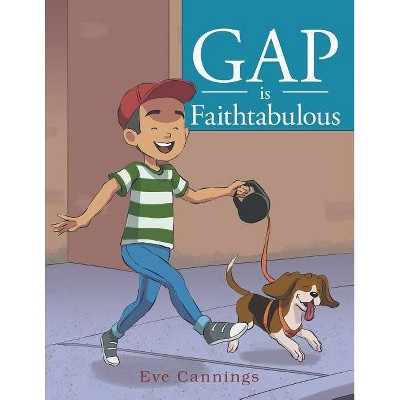 Gap Is Faithtabulous - by  Eve Cannings (Paperback)