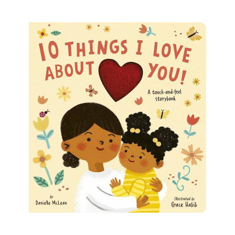 10 Things I Love about You! - by  Danielle McLean (Board Book), 1 of 2