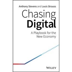 Chasing Digital - by  Anthony Stevens & Louis Strauss (Paperback) - 1 of 1