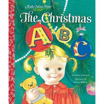 The Christmas ABC - (Little Golden Book) by  Florence Johnson (Hardcover)