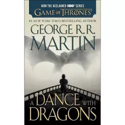 A Dance with Dragons - (Song of Ice and Fire) by  George R R Martin (Paperback)