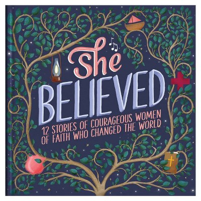 She Believed - (Courageous Girls) by  Jean Fischer (Hardcover)