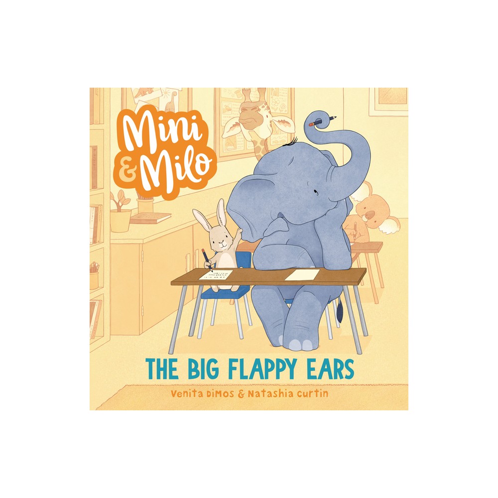 The Big Flappy Ears - (Mini and Milo) by Venita Dimos (Hardcover)