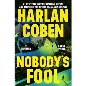 Nobody's Fool - Large Print by  Harlan Coben (Hardcover) - 1 of 1