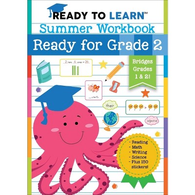 Ready to Learn: Summer Workbook: Ready for Grade 2 - by  Editors of Silver Dolphin Books (Paperback)
