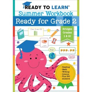 Ready to Learn: Summer Workbook: Ready for Grade 2 - by  Editors of Silver Dolphin Books (Paperback) - 1 of 1