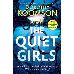 The Quiet Girls - by  Dorothy Koomson (Hardcover) - 1 of 1