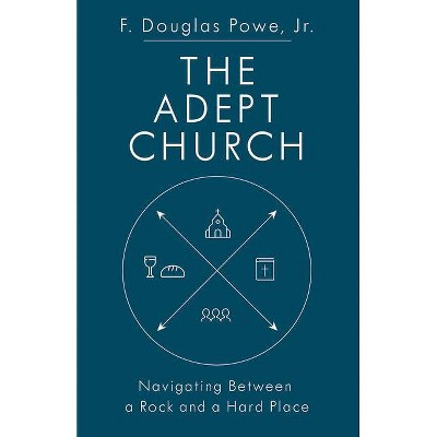 The Adept Church - by  F Douglas Powe (Paperback)